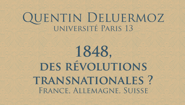 1848 une révolution transnationale ? France, Allemagne, Suisse