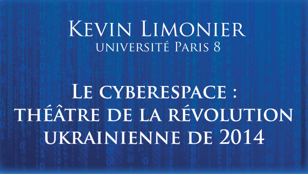 Le cyberespace : théâtre de la révolution ukrainienne de 2014